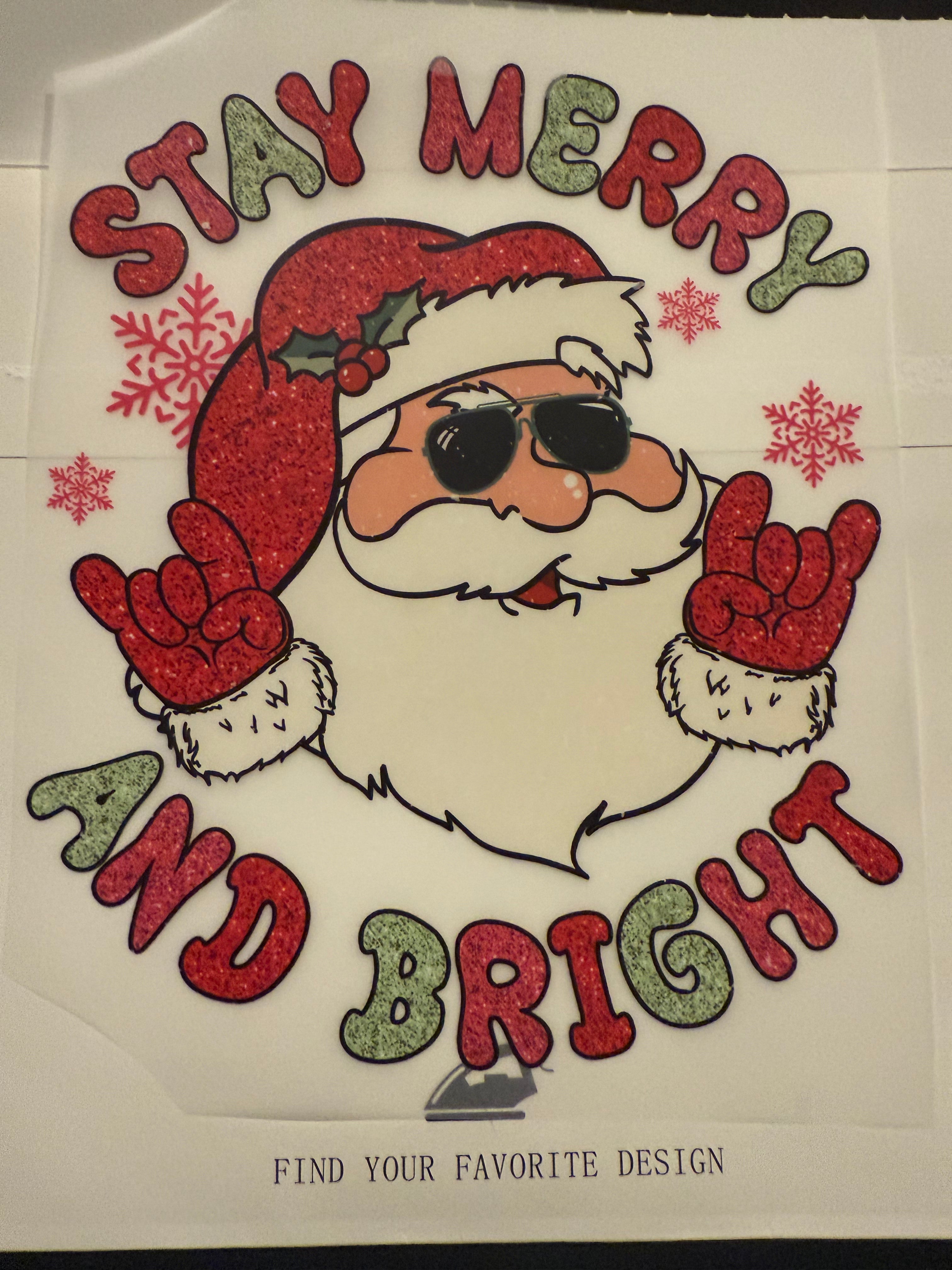 Stay merry and bright (Santa)